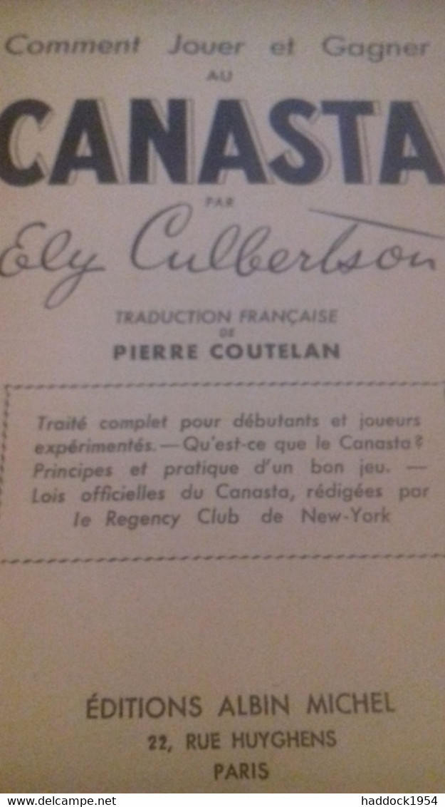 Comment Jouer Et Gagner Au Canasta ELY CULBERTSON éditions Albin Michel 1950 - Palour Games