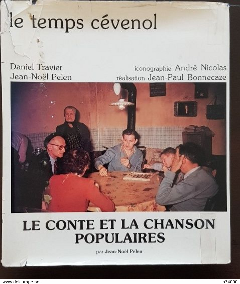 LE TEMPS CEVENOL. TOME III - LE CONTE ET LA CHANSON POPULAIRES De Tradition Orale En Cévennes Rurale D'hier Et D'aujourd - Languedoc-Roussillon