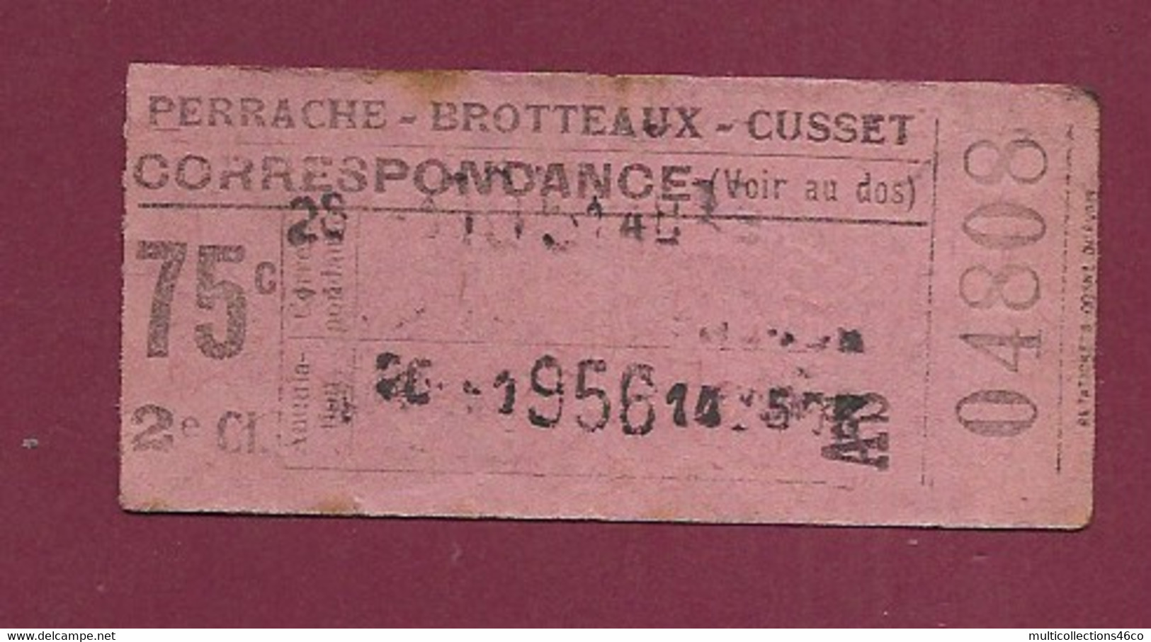 061120 - TICKET TRANSPORT TRAIN TRAM LYON - Perrache Brotteaux Cusset 75c 2e Cl 04808 Correspondance - Europe