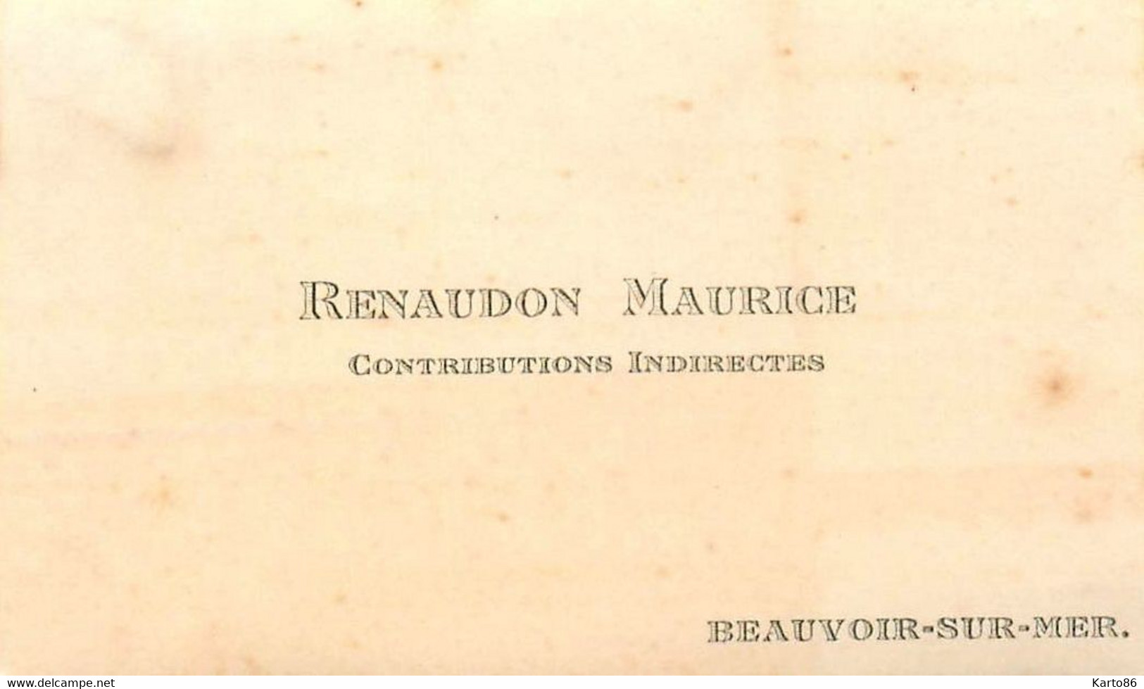 Beauvoir Sur Mer * RENAUDON Maurice , Contributions Indirectes * Carte De Visite Ancienne - Beauvoir Sur Mer