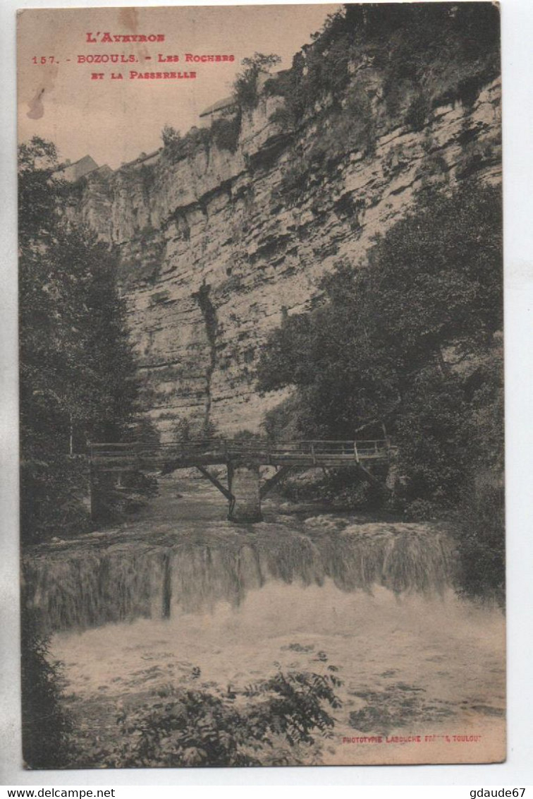 BOZOULS (12) - LES ROCHERS ET LA PASSERELLE - Bozouls