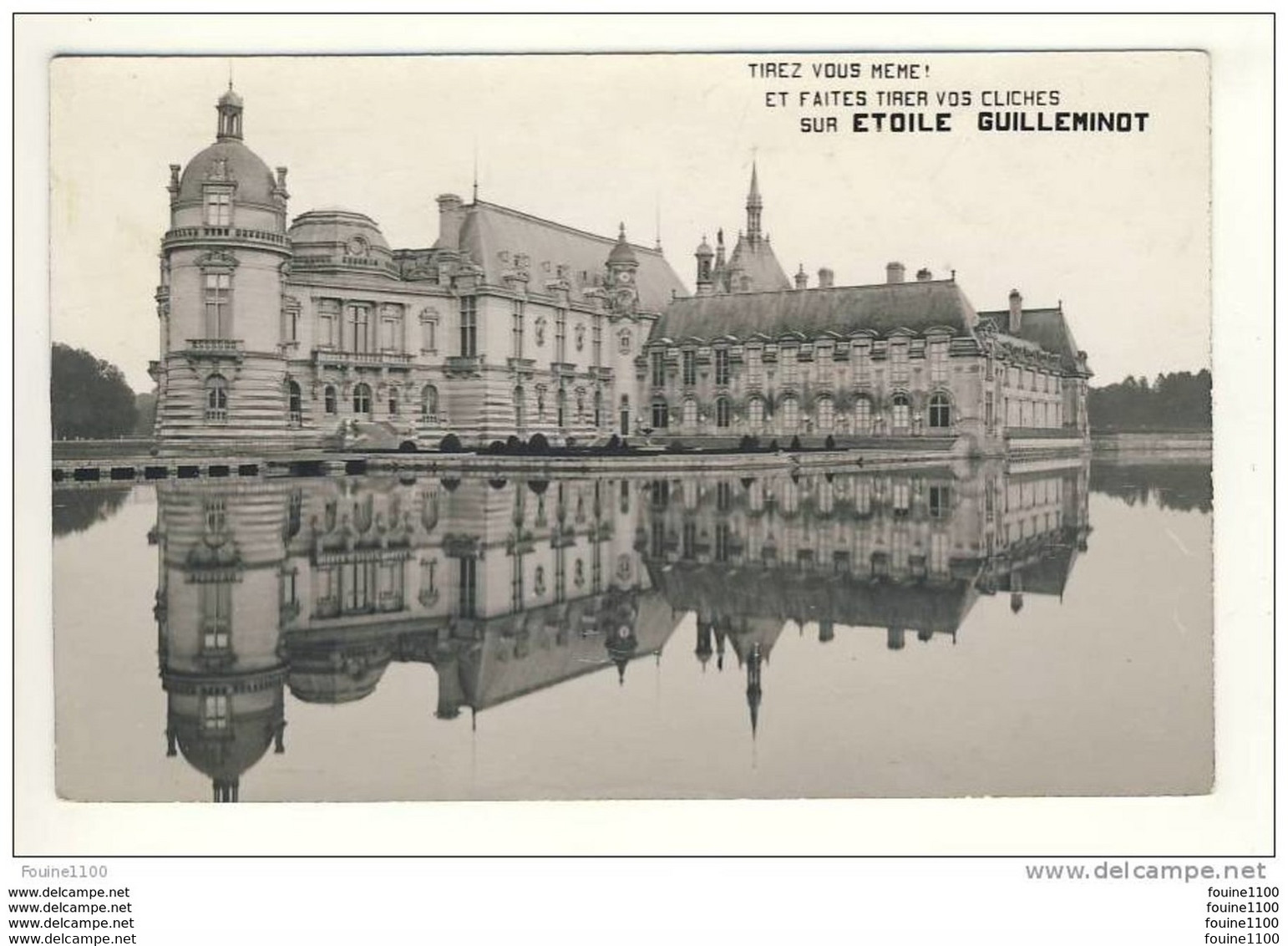 Carte Photo D' Un Château De La Loire (  Chantilly ) Avec Publicité étoile Guilleminot - Chantilly