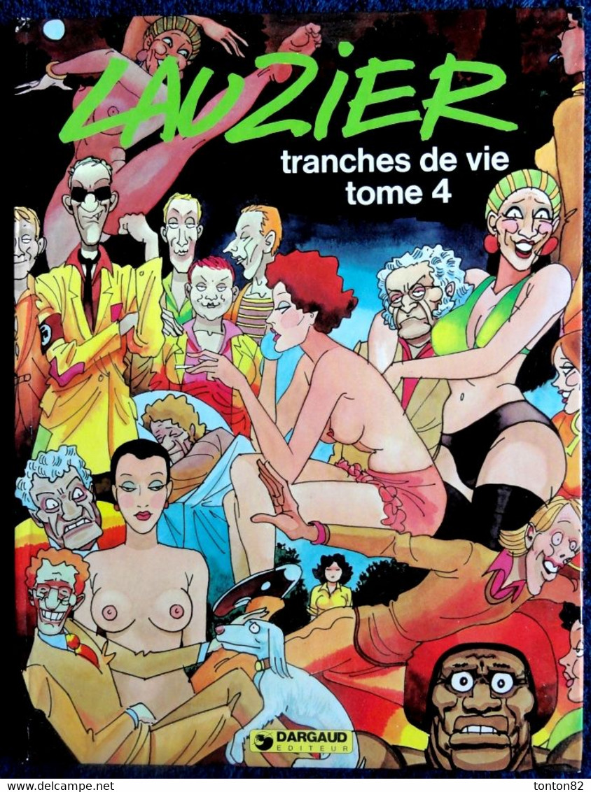 Lauzier - Tranches De Vie - N° 4 - Dargaud - ( 1978 ) . - Lauzier