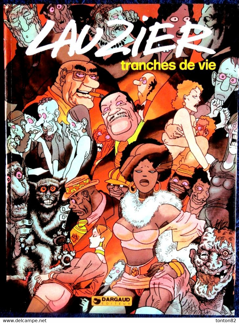 Lauzier - Tranches De Vie - N° 1 - Dargaud - ( 1978 ) . - Lauzier