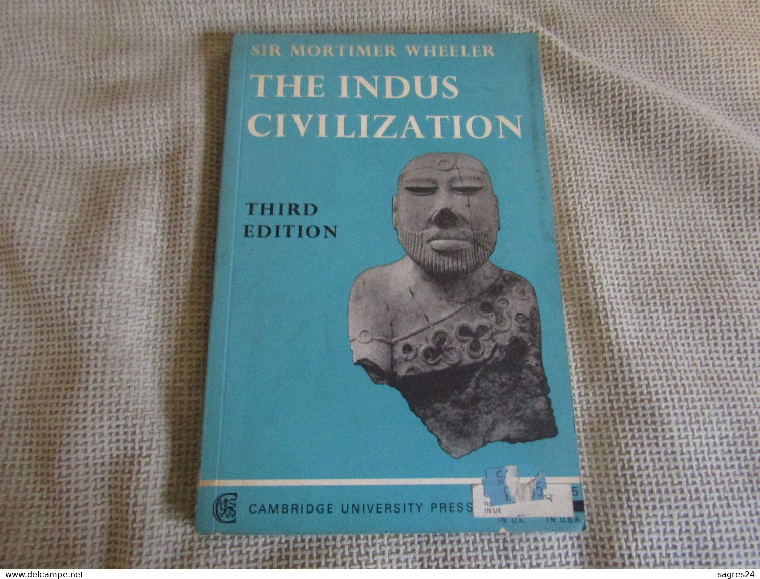 The Indus Civilization - Sir Mortimer Wheeler - Third Edition - 1950-Heute