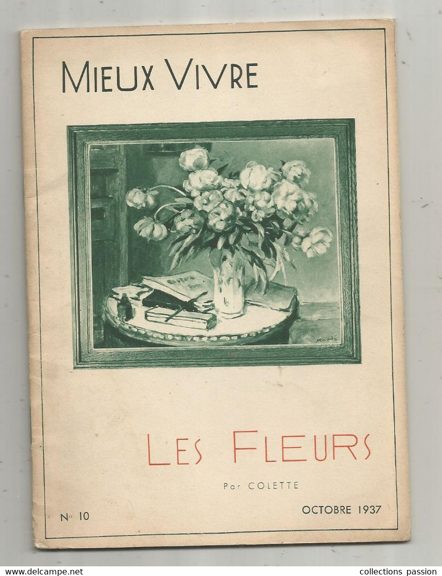 Photographie, Documents Photographiques , MIEUX VIVRE , LES FLEURS, N° 10 , 1937,  Frais Fr 2.25 E - Photographs