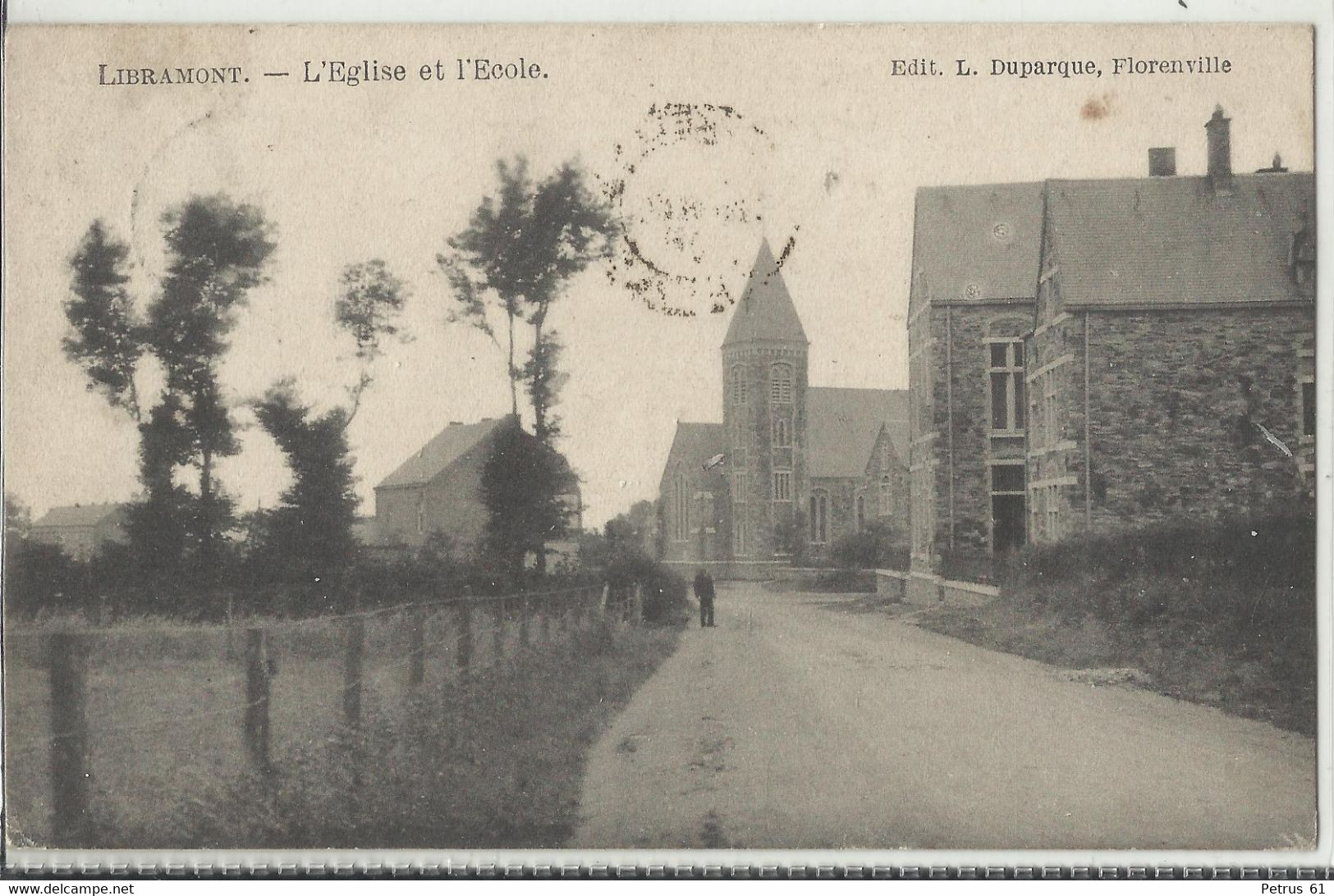 LIBRAMONT - L'Eglise Et L'Ecole - 1908 (oblitération à étoile Relai Lavacherie)edit Duparque Florenville - Libramont-Chevigny