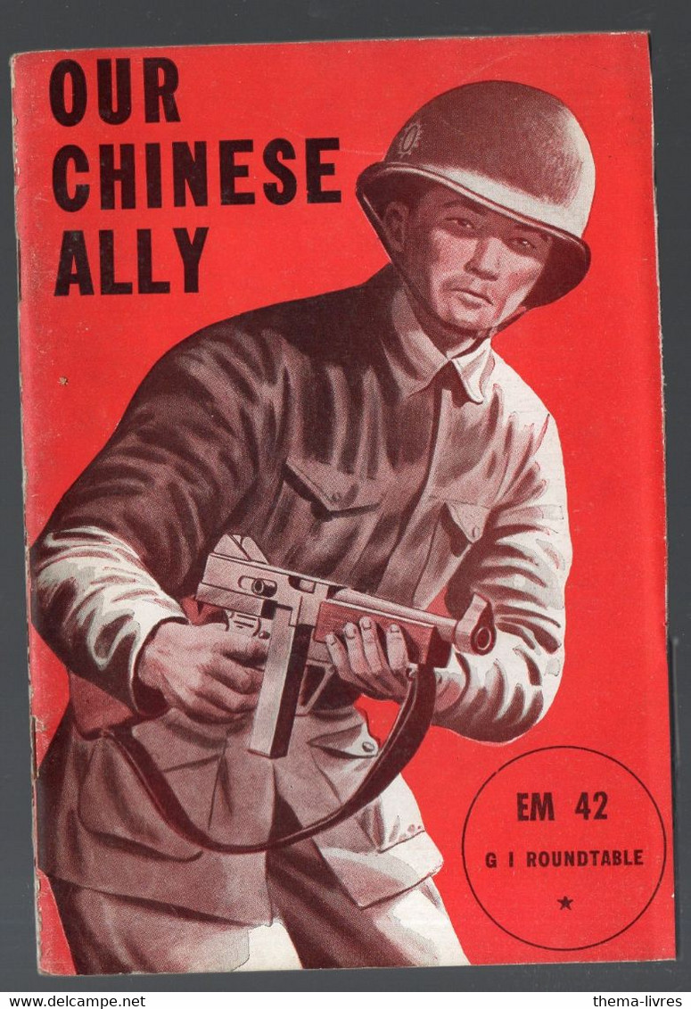 Our Chinese Ally (plaquette Américaine De Propagande 1944) (PPP26052) - Guerre 1939-45