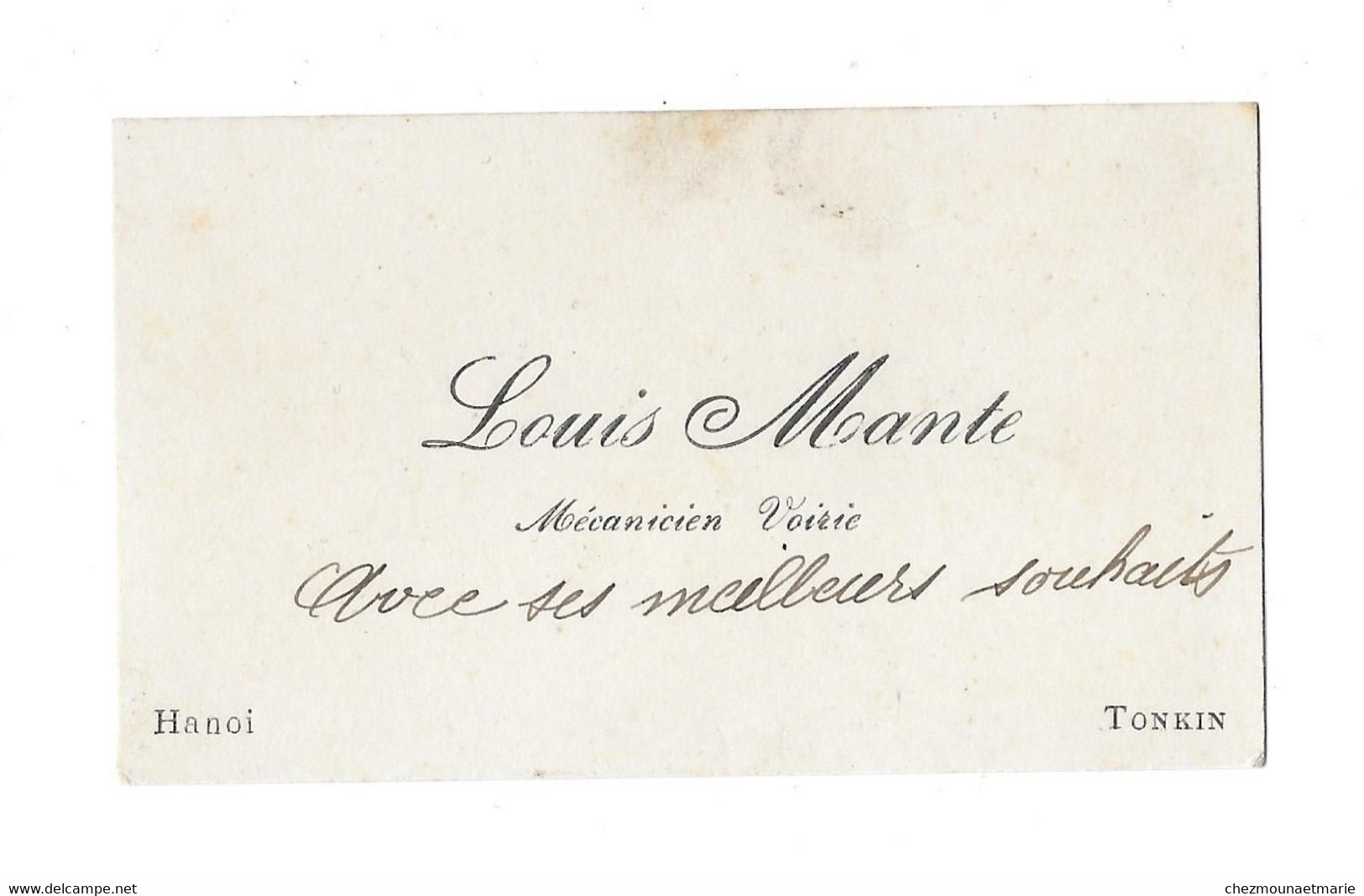 LOUIS MANTE MECANICIEN VOIRIE HANOI TONKIN INDOCHINE - CDV CARTE DE VISITE - Cartes De Visite