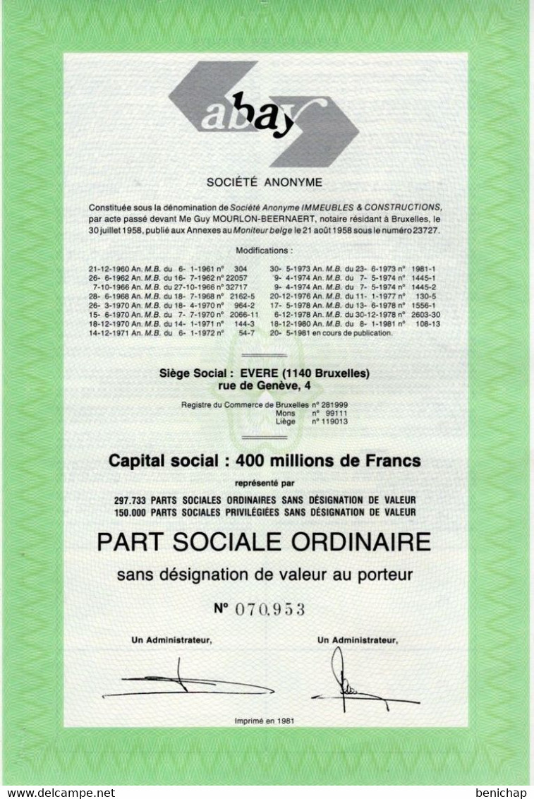 Part Sociale Ordinaire Au Porteur - ABAY S.A. -  S.A. Immeubles & Constructions - EVERE 1981. - Banque & Assurance