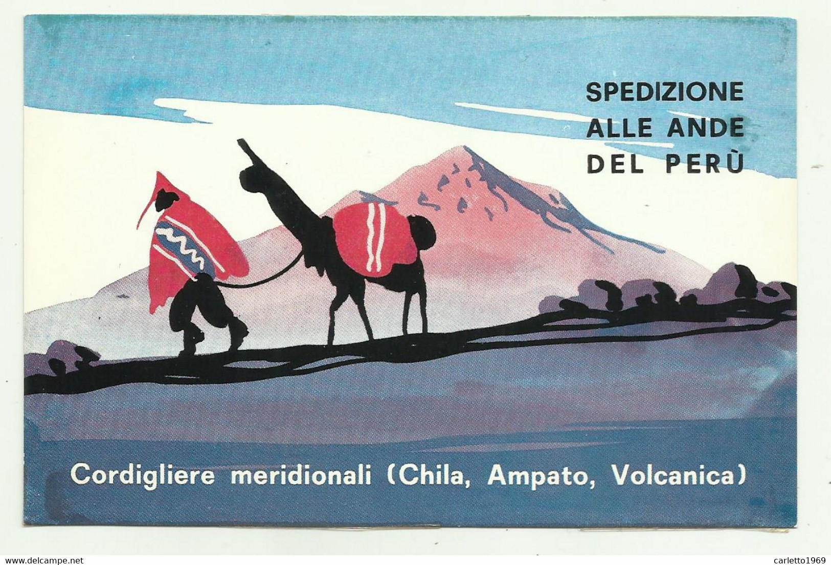 SPEDIZIONE ALLE ANDE DEL PERU' ( CHILA, AMPATO, VOLCANICA ) NV  FG - Otros & Sin Clasificación