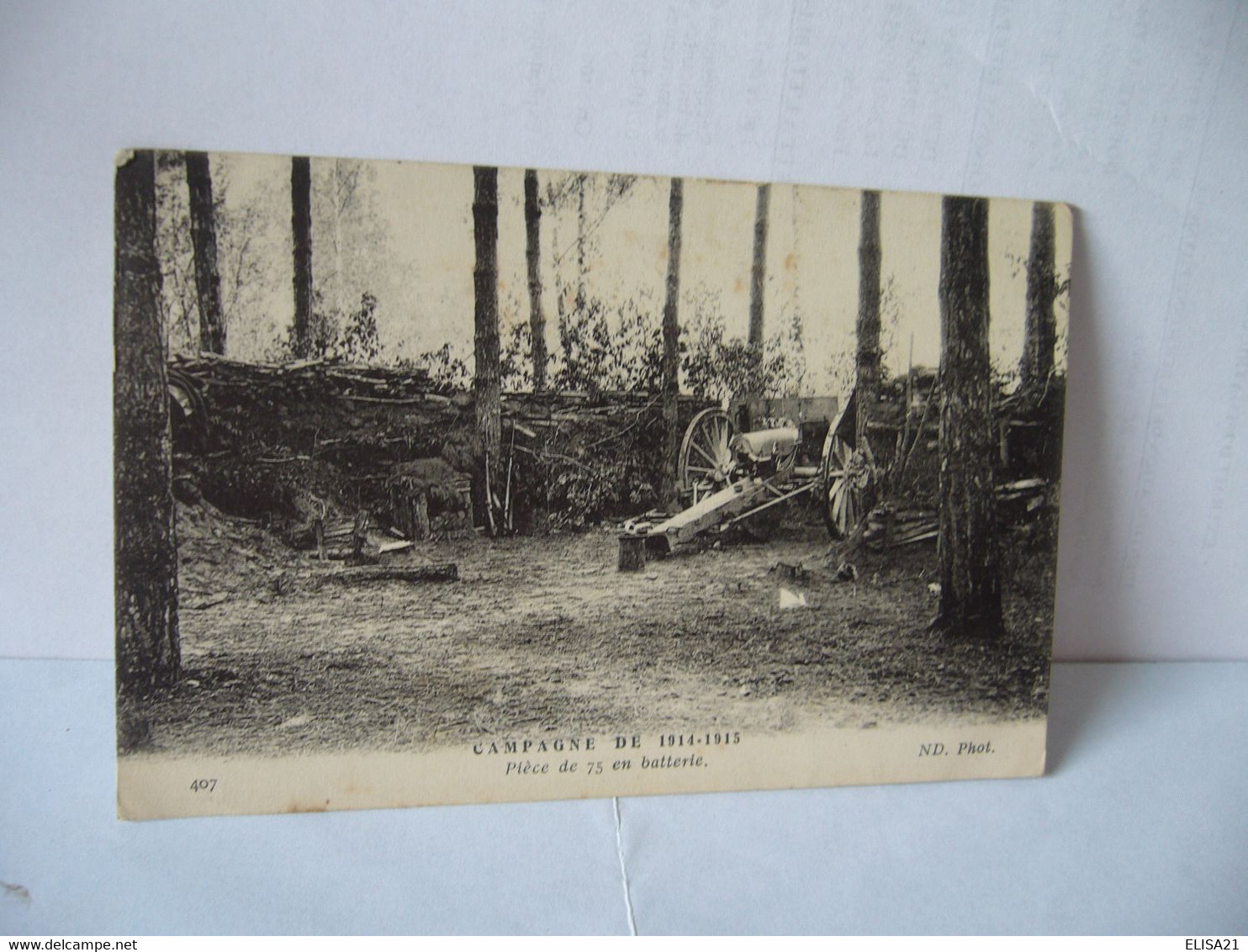 CAMPAGNE DE 1914 PIECE DE 75 EN BATTERIE  CPA 1915 ND PHOT - Guerra 1914-18