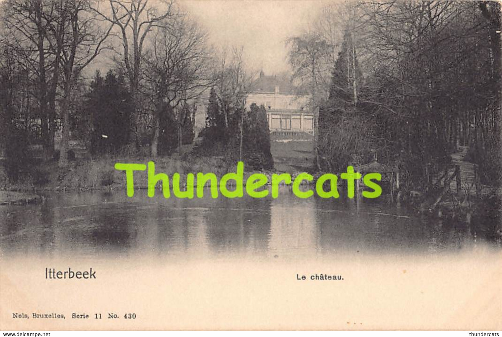 CPA ITTERBEEK LE CHATEAU  NELS SERIE 11 NO 430 - Dilbeek