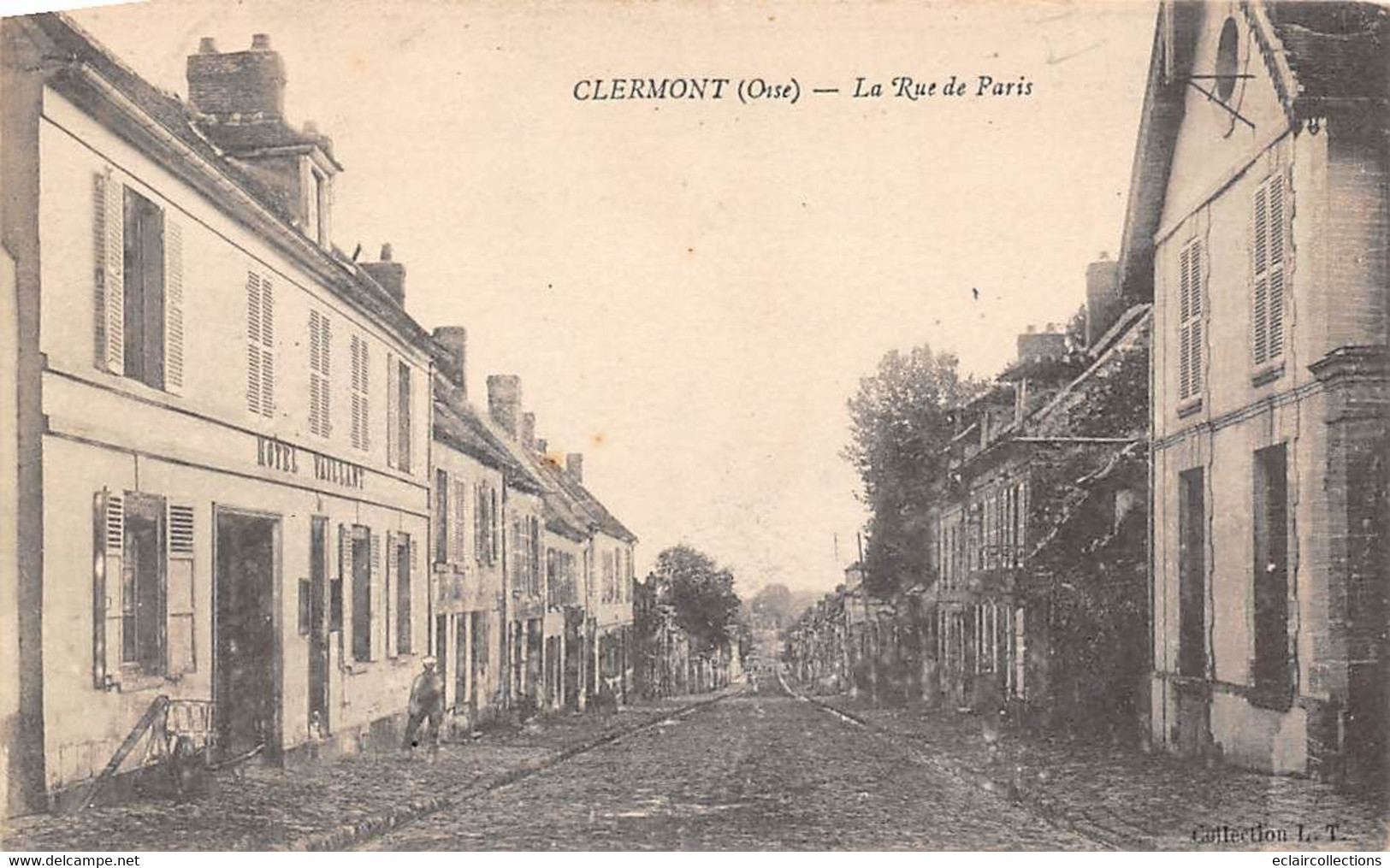 Clermont        60         La Rue De Paris. Hôtel Vaillant          (voir Scan) - Clermont