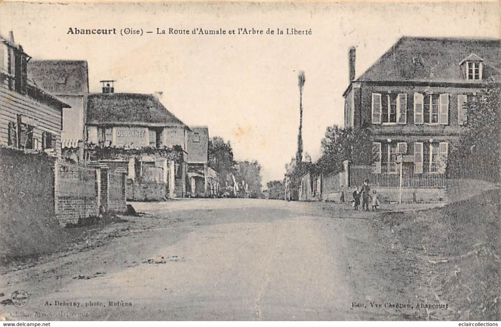 Abancourt       60         Route D'Aumale Et Arbre De La Liberté    (voir Scan) - Andere & Zonder Classificatie