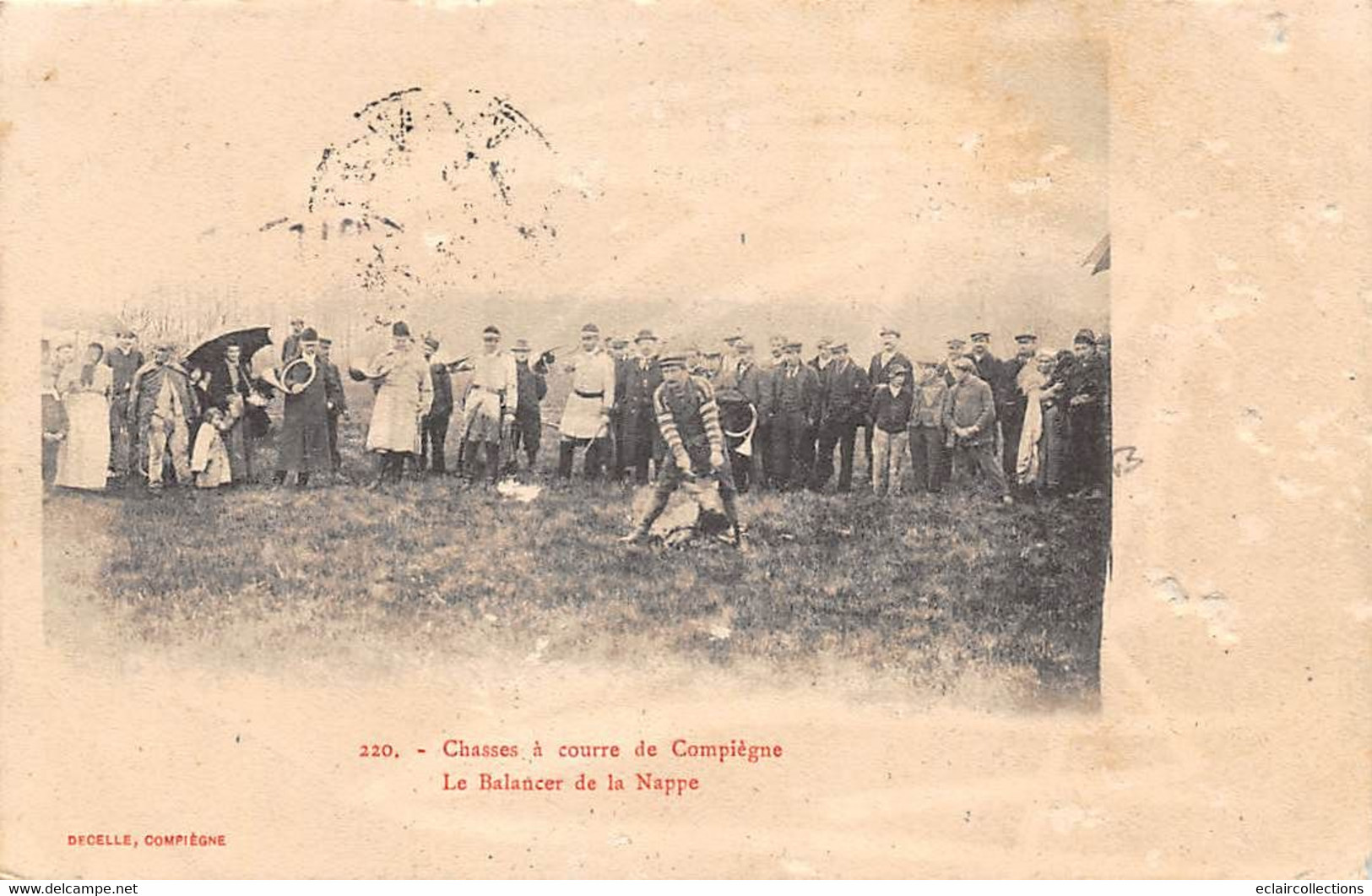 Compiègne     60   La Forêt: Chasse à Courre: Le Balancer De La Nappe  -  Défaut -  (voir Scan) - Compiegne