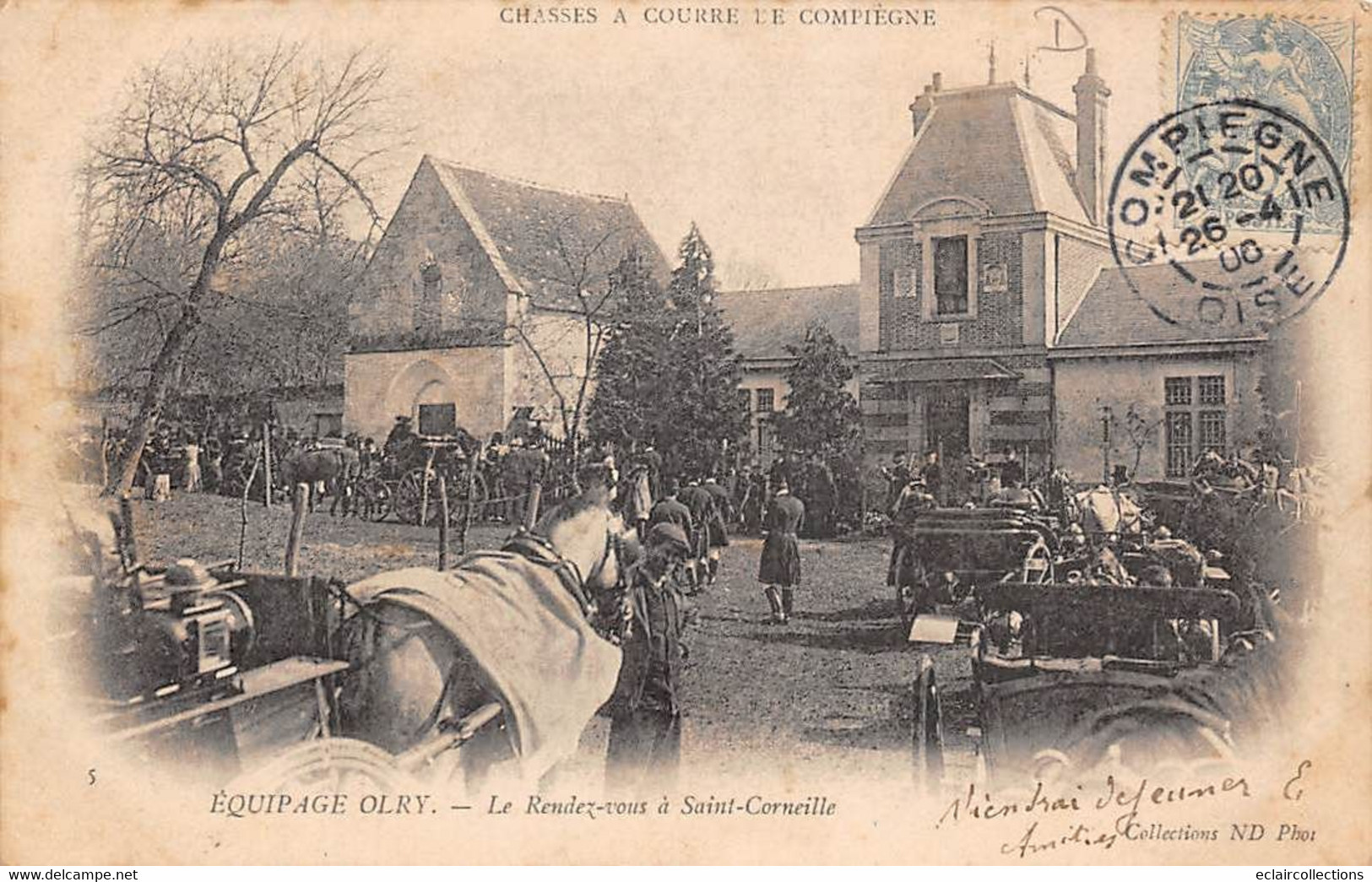 Compiègne       60         La Forêt: Chasse à Courre: Equipage D'Orly. Rendez-vous à Saint Corneille   (voir Scan) - Compiegne