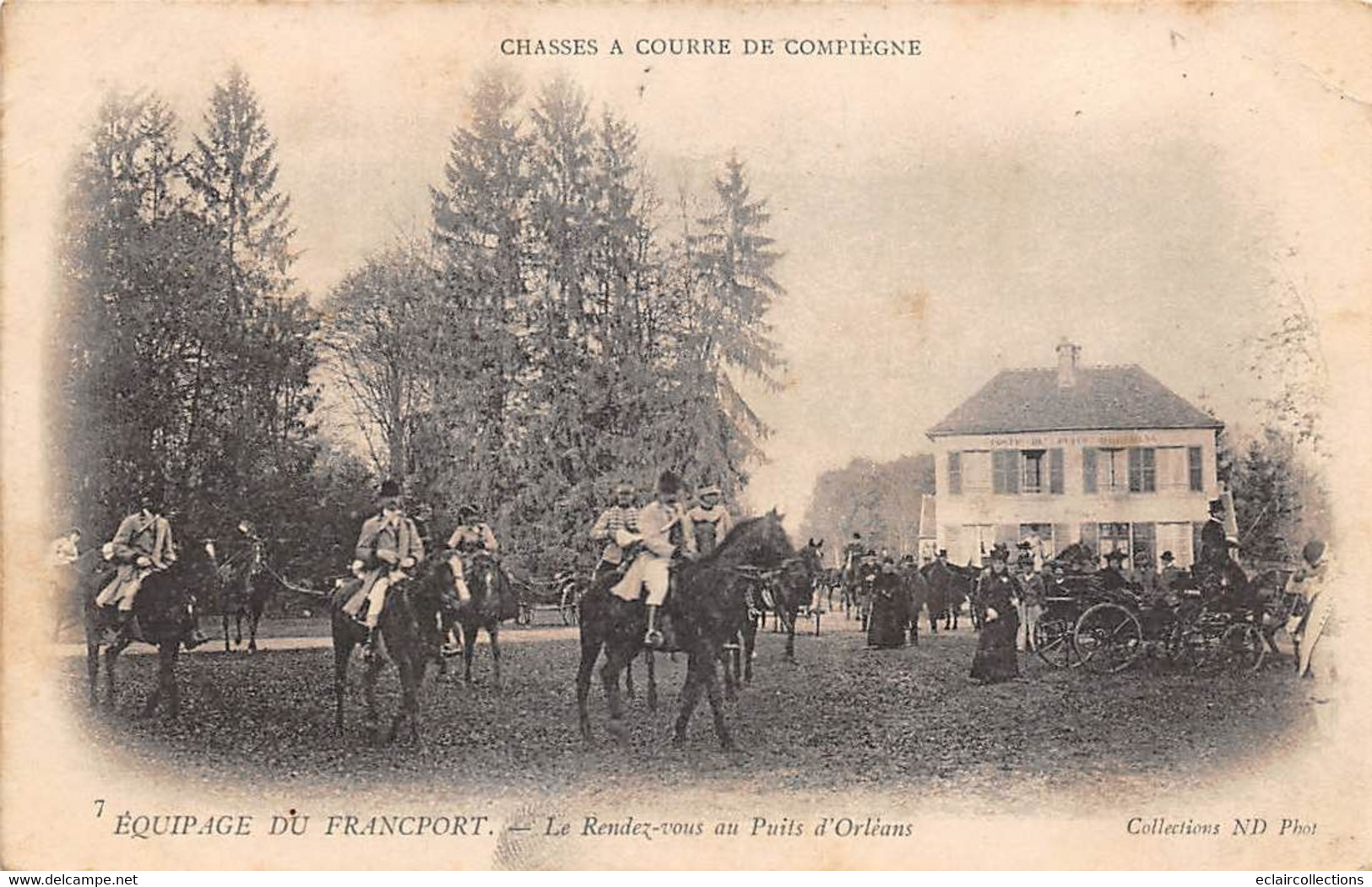 Compiègne       60      La Forêt: Chasse à Courre: Equipage Du Francport  Rendez-vous Au Puits D'Orléans  (voir Scan) - Compiegne