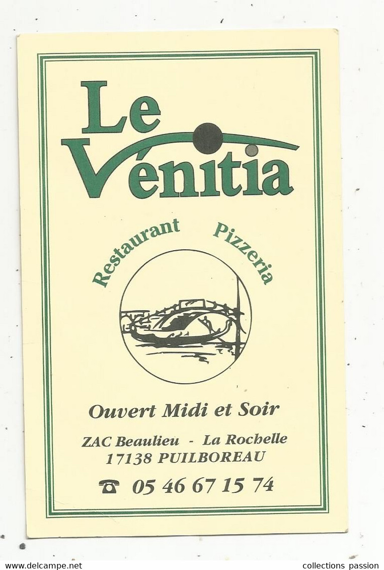 Carte De Visite , LE VENITIA ,  Restaurant , Pizzeria ,17 , PUILBOREAU - Visitekaartjes