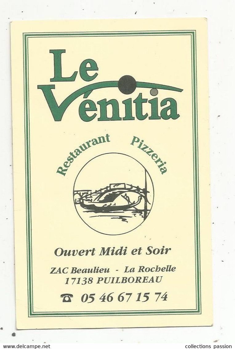 Carte De Visite , LE VENITIA ,  Restaurant , Pizzeria ,17 , PUILBOREAU - Cartes De Visite