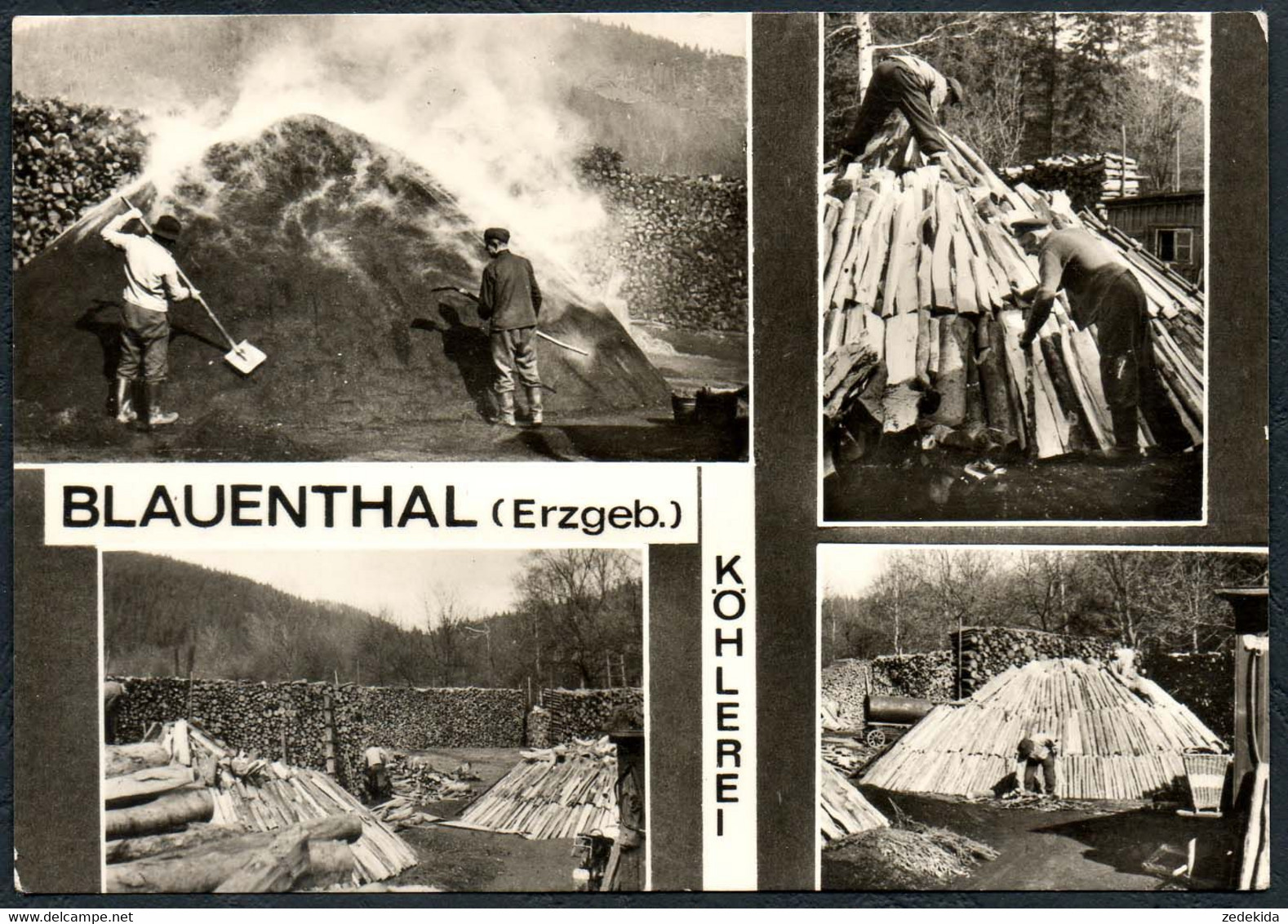 D0255 - Blauenthal - Köhlerei Kohlemeiler Köhler Meiler  - Verlag Erhard Neubert - Eibenstock