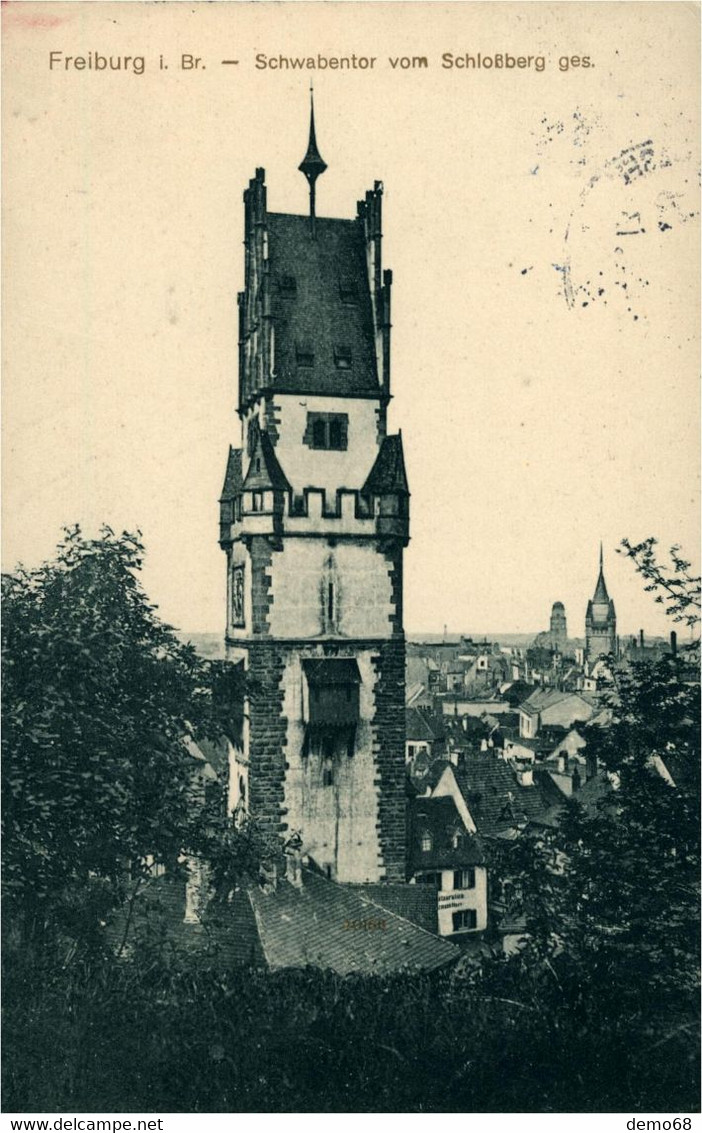 Freiburg Breisgau Fribourg  Schwabentor Vom Schlossberg Allemagne Deutschland 1913 Tampon Zug Frankfurt-.. - Freiburg I. Br.