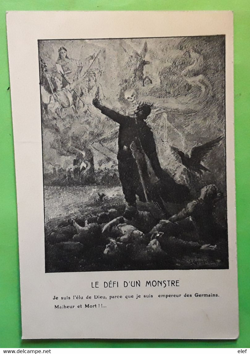 Guerre 1914 - 1918, Le Défi D'un Monstre,je Suis L'élu De Dieu Parce Que Je Suis L'Empereur Des Germains,Malheur Et Mort - Patrióticos