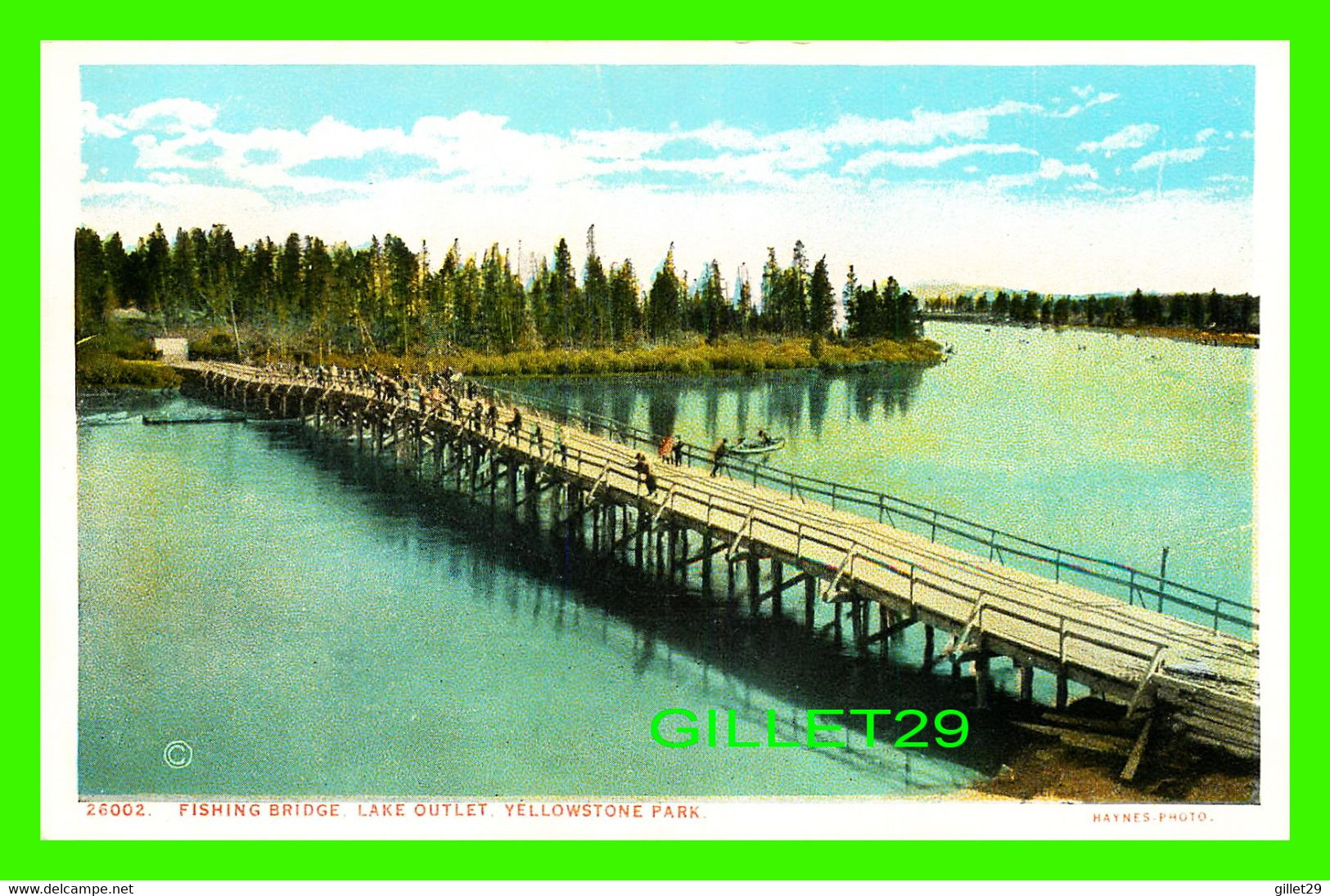 YELLOWSTONE, WY - FISHING BRIDGE, LAKE OUTLET - YELLOWSTONE PARK - PUB. BY J. E. HAYNES - - Yellowstone