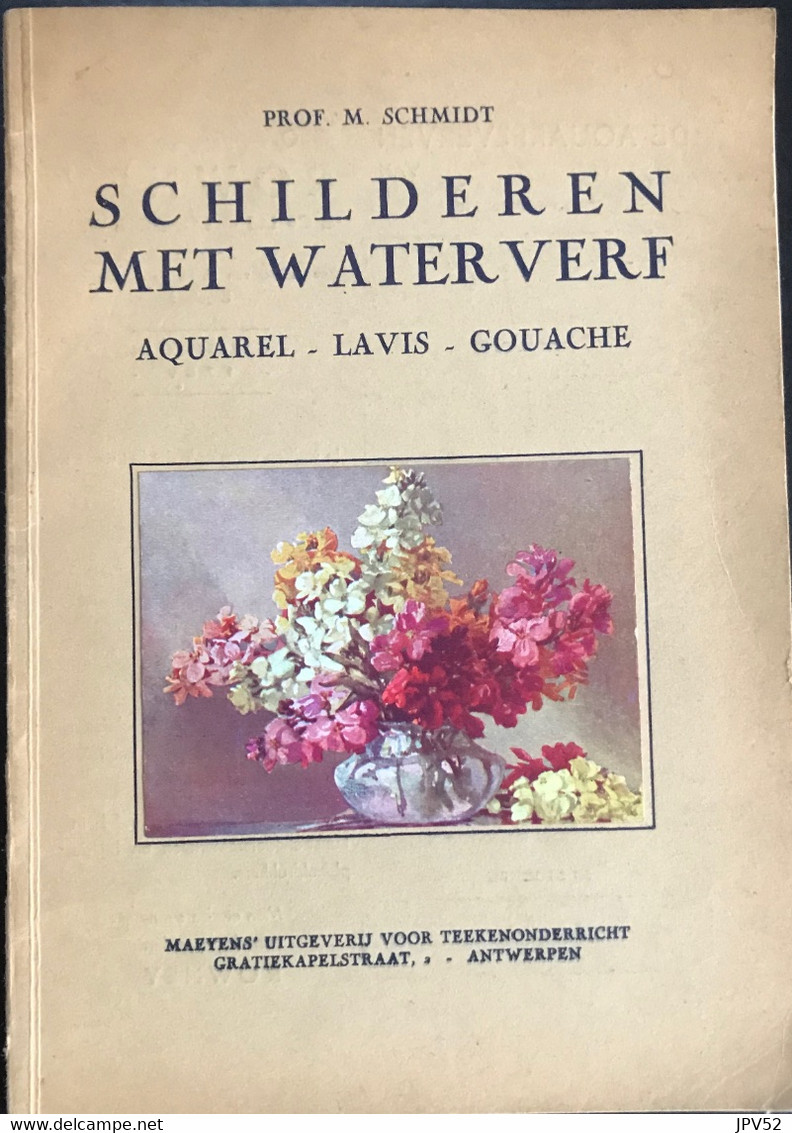 (364) Schilderen Met Waterverf - Aquarel - Lavis- Gouache - Prof. M. Schmidt - 65p - Sachbücher