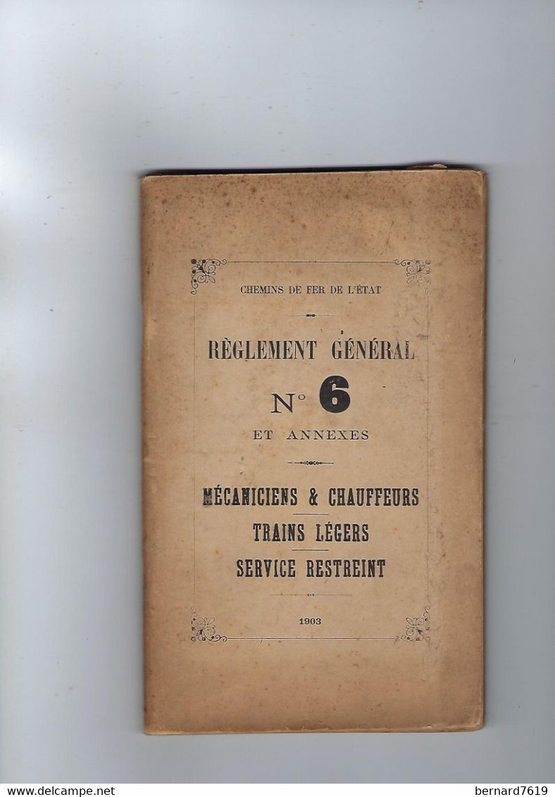 Livret  Chemins De Fer De L'etat Annee 1903  Reglement General N° 6 Avec 100 Pages  Mecaniciens,chauffeurs Trains Legers - Railway & Tramway