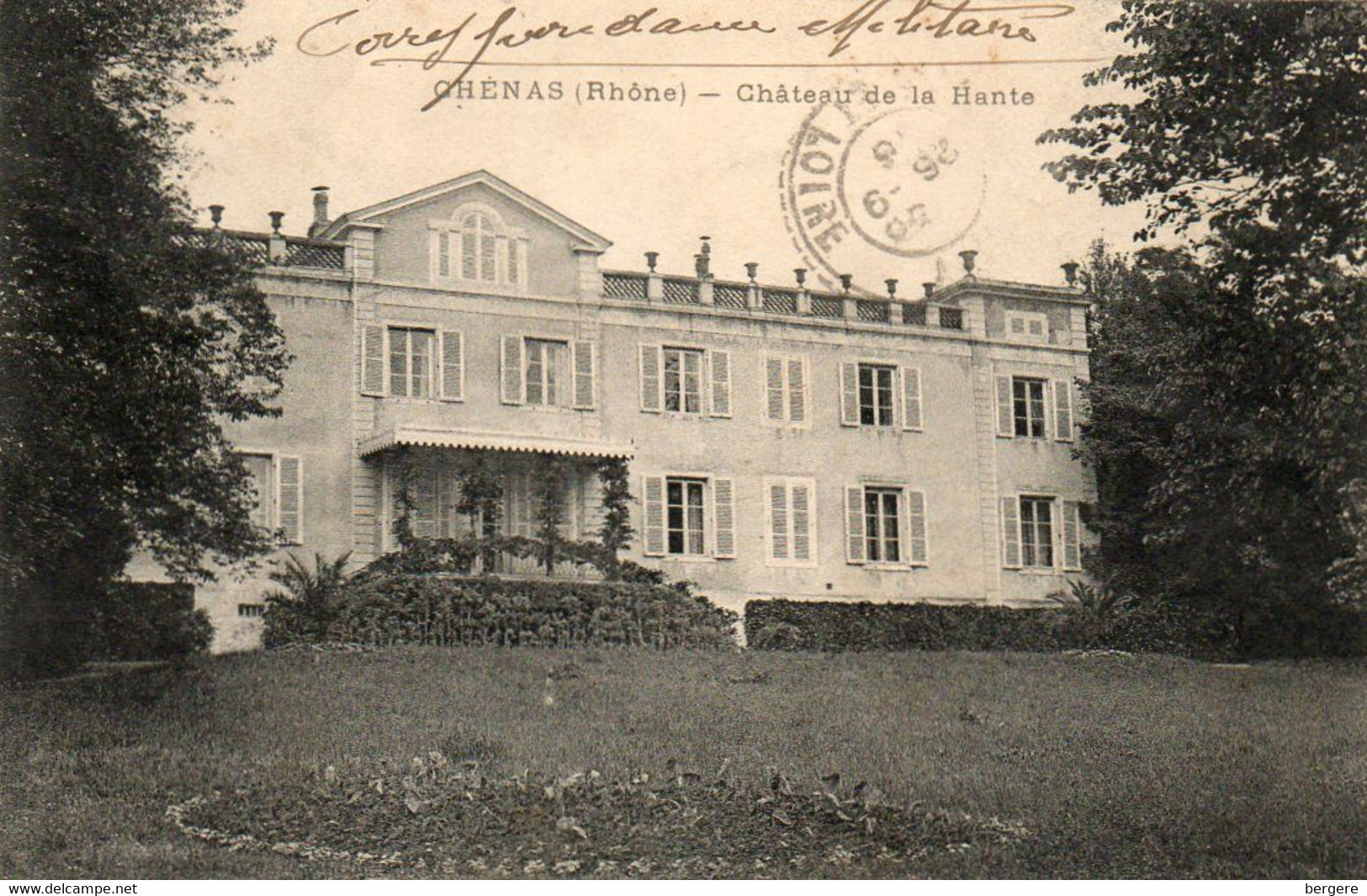 69. CPA. CHENAS - Chateau De La Hante - Carte Envoyée Par Un Militaire De L'équipe Agricole - Scan Du Verso - 1916. - Chenas