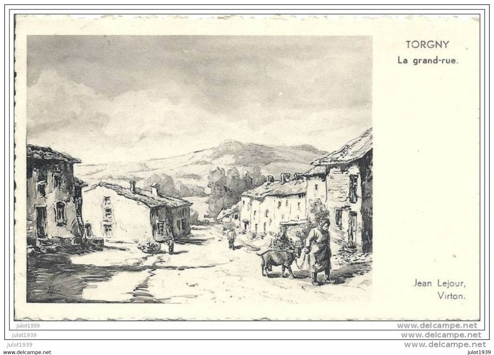 TORGNY ..-- "  La Grand'Rue  " . Jean LEJOUR . Vers SIGNEULX ( Jean GUIOT , Ecole Comm . ) . Voir Verso . - Rouvroy