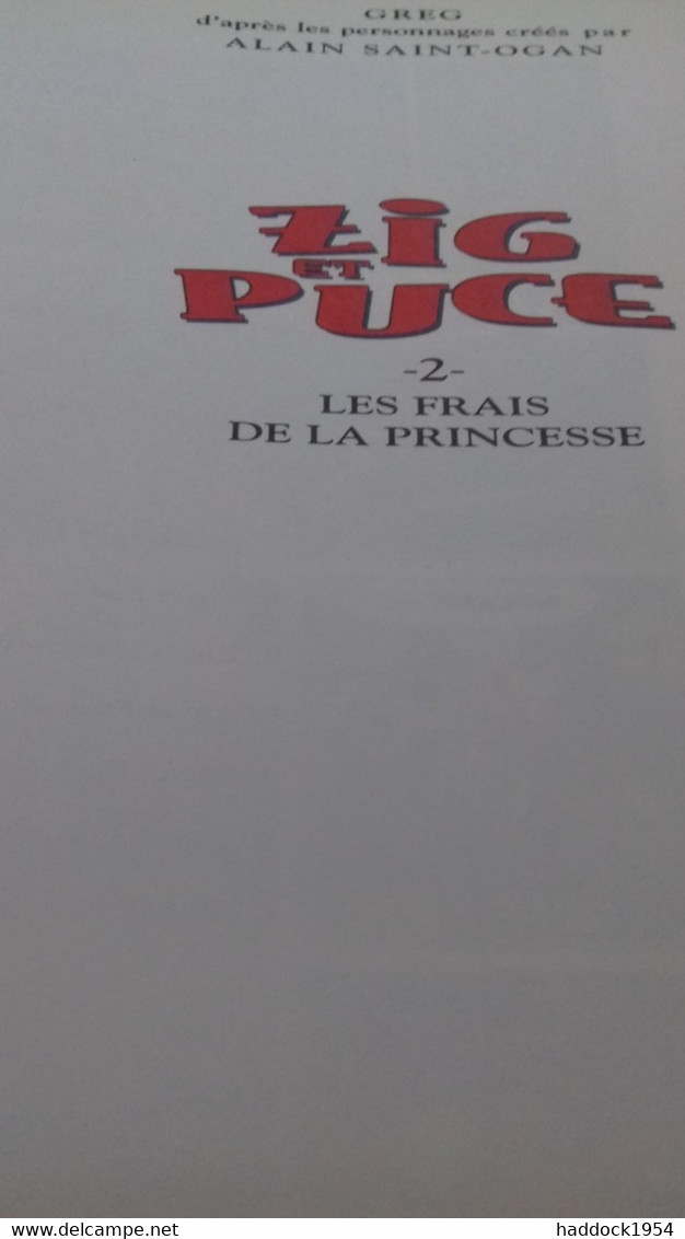 Les Frais De La Princesse ZIG Et PUCE GREG Glénat 1994 - Zig Et Puce