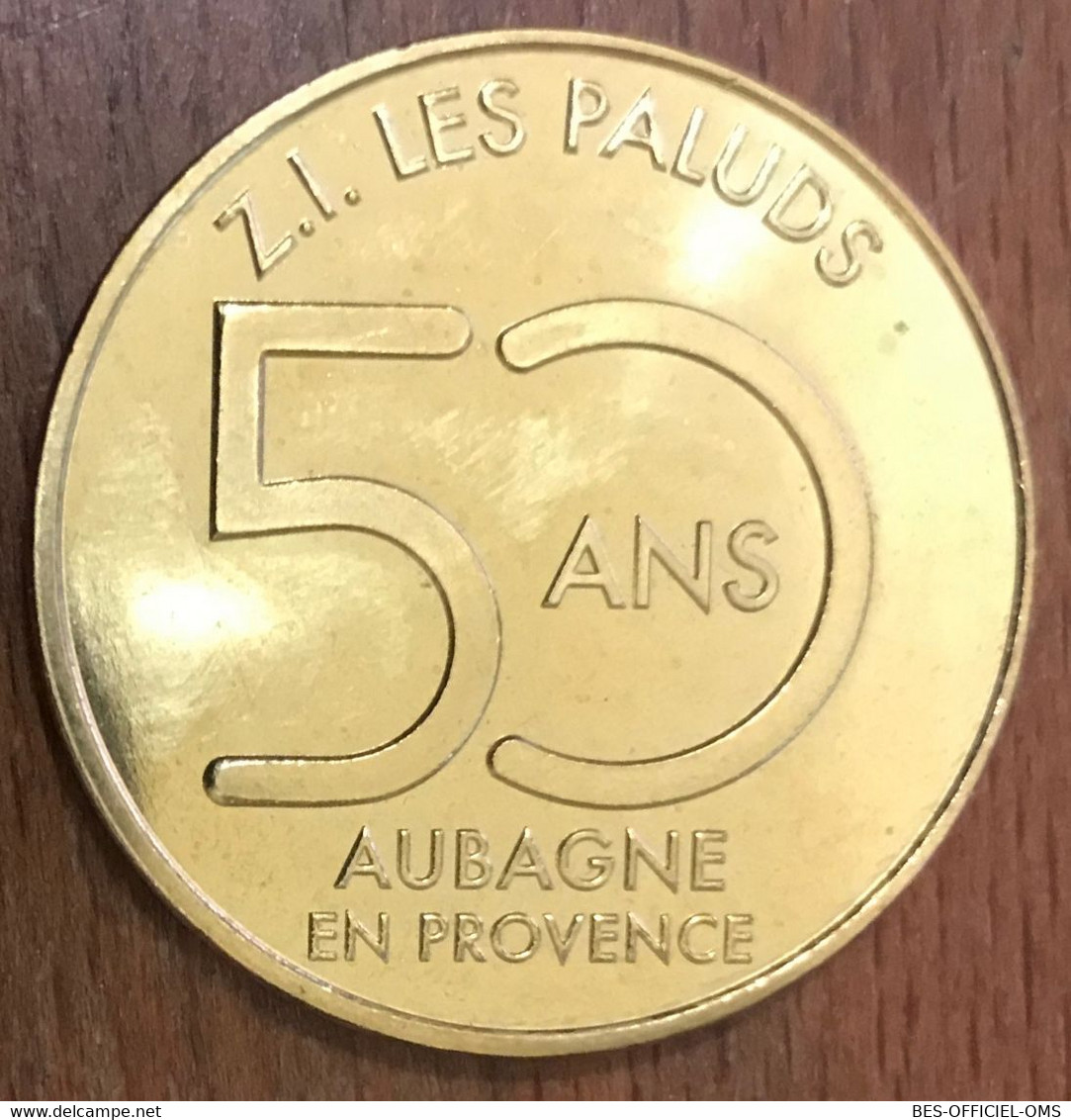 13 AUBAGNE Z. I. LES PALUDS 50 ANS MEDAILLE TOURISTIQUE MONNAIE DE PARIS 2018 NG JETON MEDALS COINS TOKENS - 2018