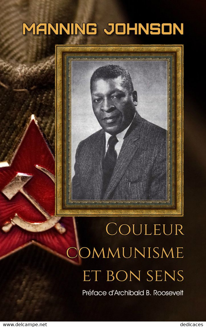 Couleur, Communisme Et Bon Sens, Par Manning Johnson - Política