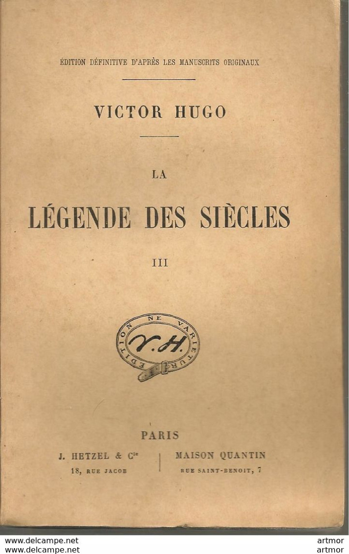 HUGO - LA LEGENDE DES SIECLES - HETZEL & MAISON QUENTIN - SANS DATE ( Fin XIXe-début XXe) - 4 TOMES - Auteurs Français