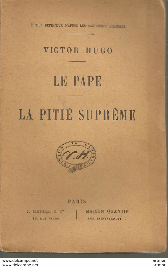 HUGO - LE PAPE - LA PITIE SUPRÊME - HETZEL & MAISON QUENTIN - SANS DATE ( Fin XIXe-début XXe) - - Auteurs Français