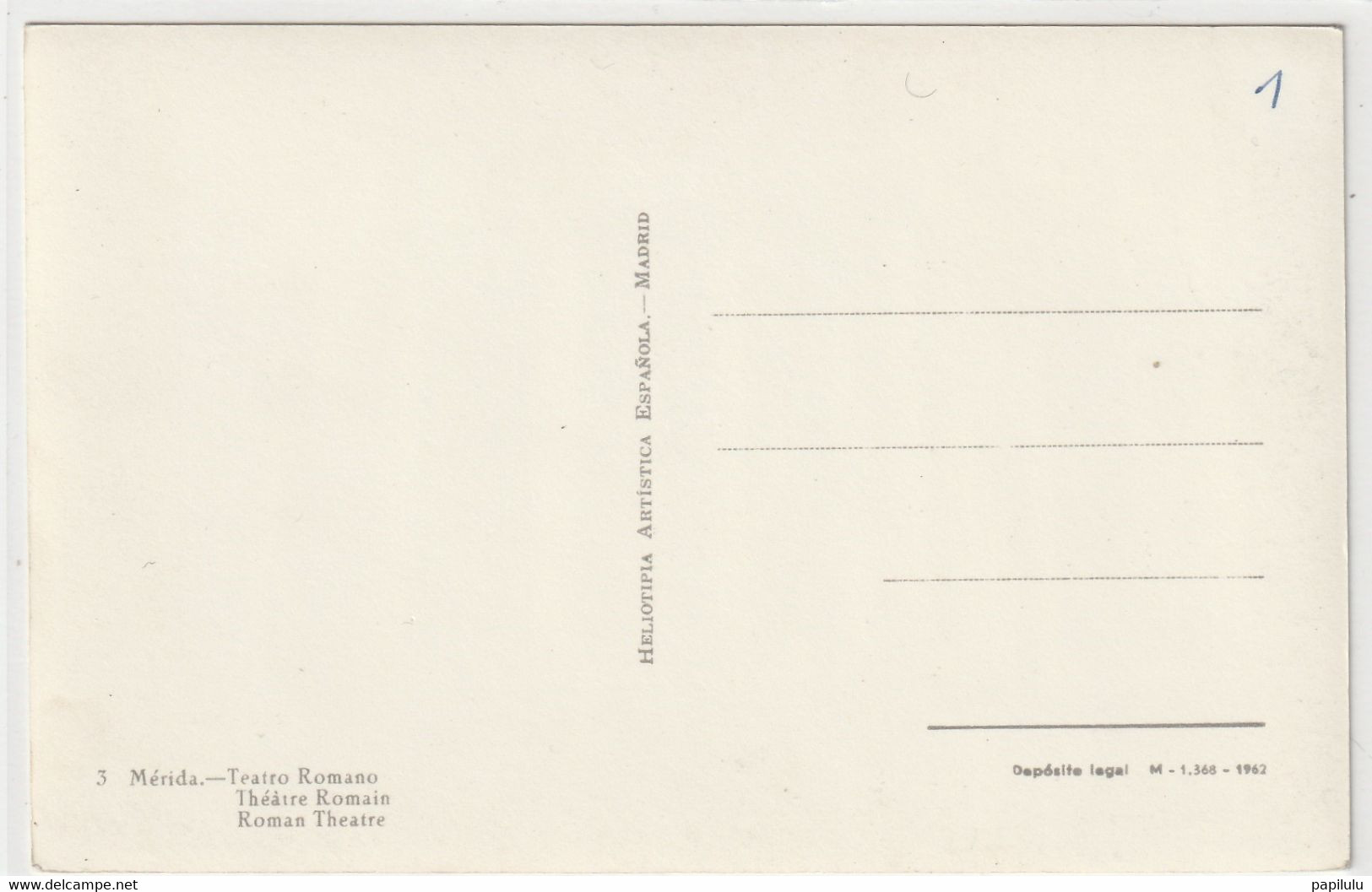 ESPAGNE : Mérida Téatro Romano ; édic. Heliotipia Artistica Espagnola Madrid N° 3 - Mérida