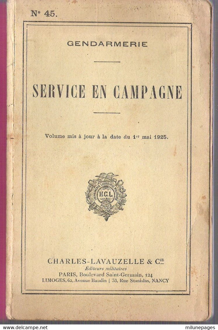 Instructions Sur Le Service De La Gendarmerie En Campagne Aux Armées à Jour Au 1er Mai 1925 - Polizia