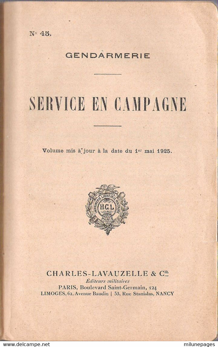 Instructions Sur Le Service De La Gendarmerie En Campagne Aux Armées à Jour Au 1er Mai 1925 - Polizei