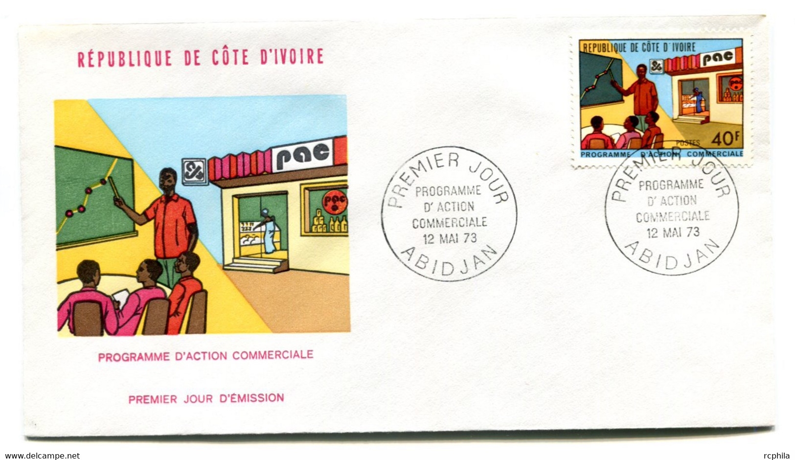 RC 19142 COTE D'IVOIRE N° 352 PROGRAMME D'ACTION COMMERCIALE 1973 FDC 1er JOUR - TB - Côte D'Ivoire (1960-...)