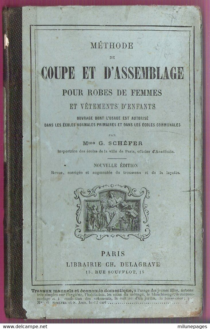 Méthode De Coupe Et D'Assemblage Pour Robes De Femmes Et Vêtements D'Enfants Par Mme G.Schéfer Delagrave 1887 - Mode