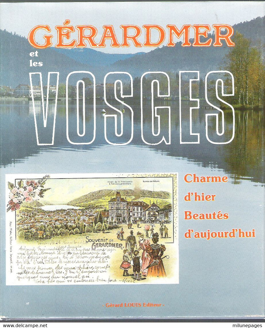 GERARDMER Et Les Vosges Charme D'Hier Beautés D'Aujourd'hui Histoire Photos Cartes Postales - Lorraine - Vosges