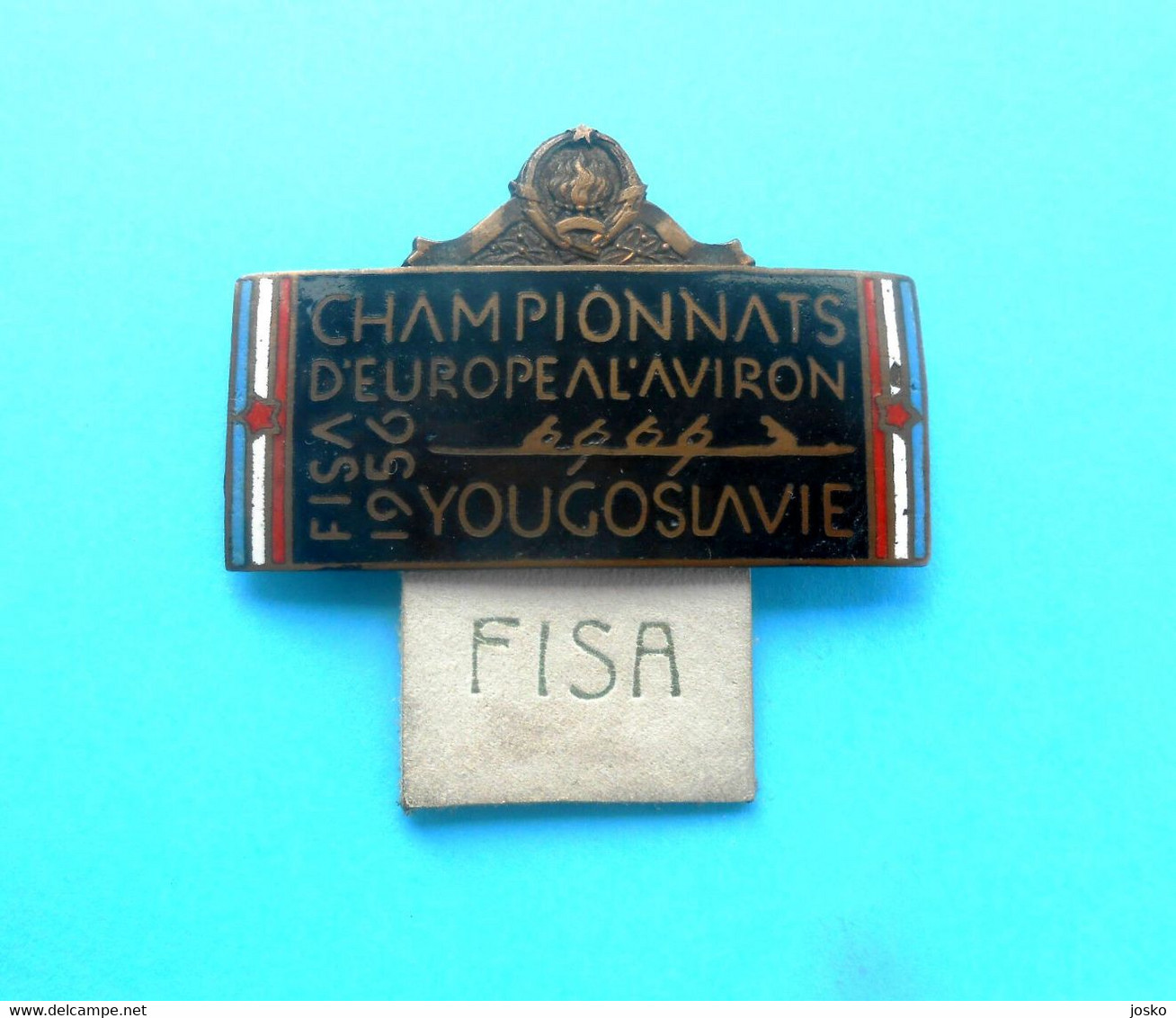 1956 EUROPEAN ROWING CHAMPIONSHIP Large Participant Enamel Badge " FISA" .. Aviron Rudersport Rudern Rudernd Remo Remare - Rudersport