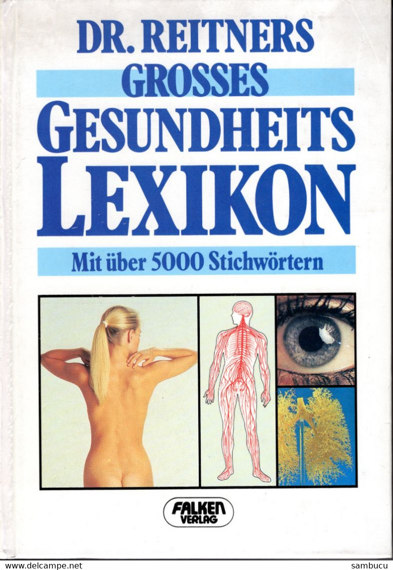 Dr. Reitners Grosses Gesundheits - Lexikon - Gezondheid & Medicijnen