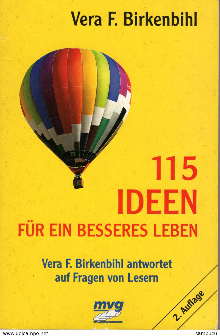 Vera F. Birkenbihl - 115 Ideen Für Ein Besseres Leben - Non Classificati