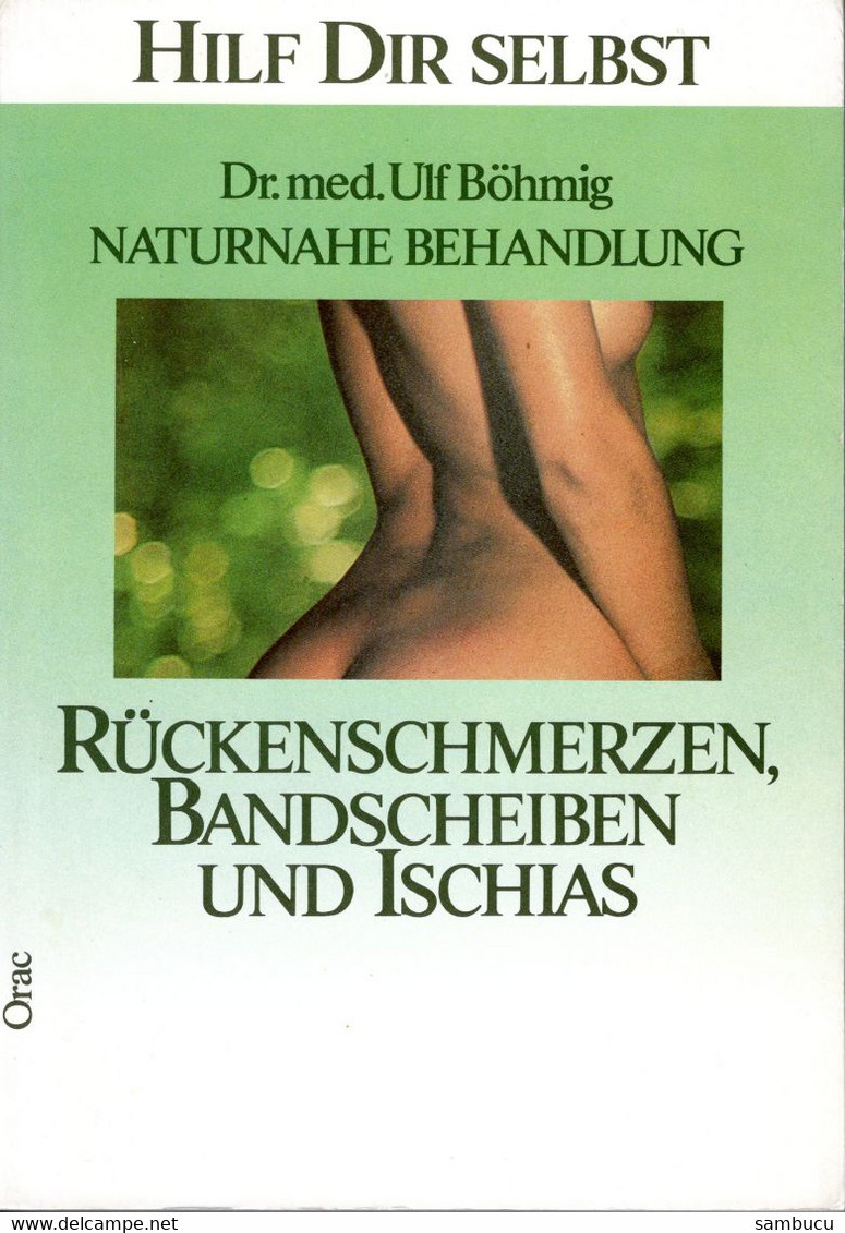 Rückenschmerzen Bandscheiben Und Ischias - Hilf Dir Selbst Von Dr. Med Ulf Böhmig - Non Classés