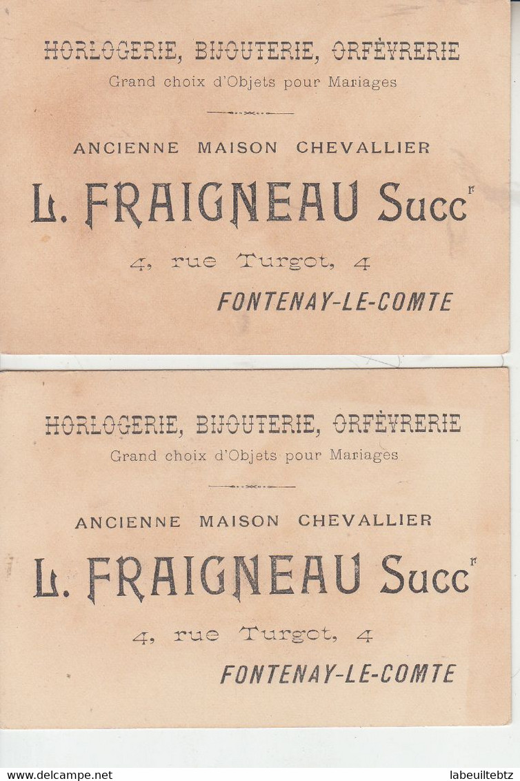 Horlogerie Bijouterie L. FRAIGNEAU - 4, Rue Turgot - FONTENAY LE COMTE - Ancienne Maison CHEVALLIER - 2 Chromos - Other & Unclassified