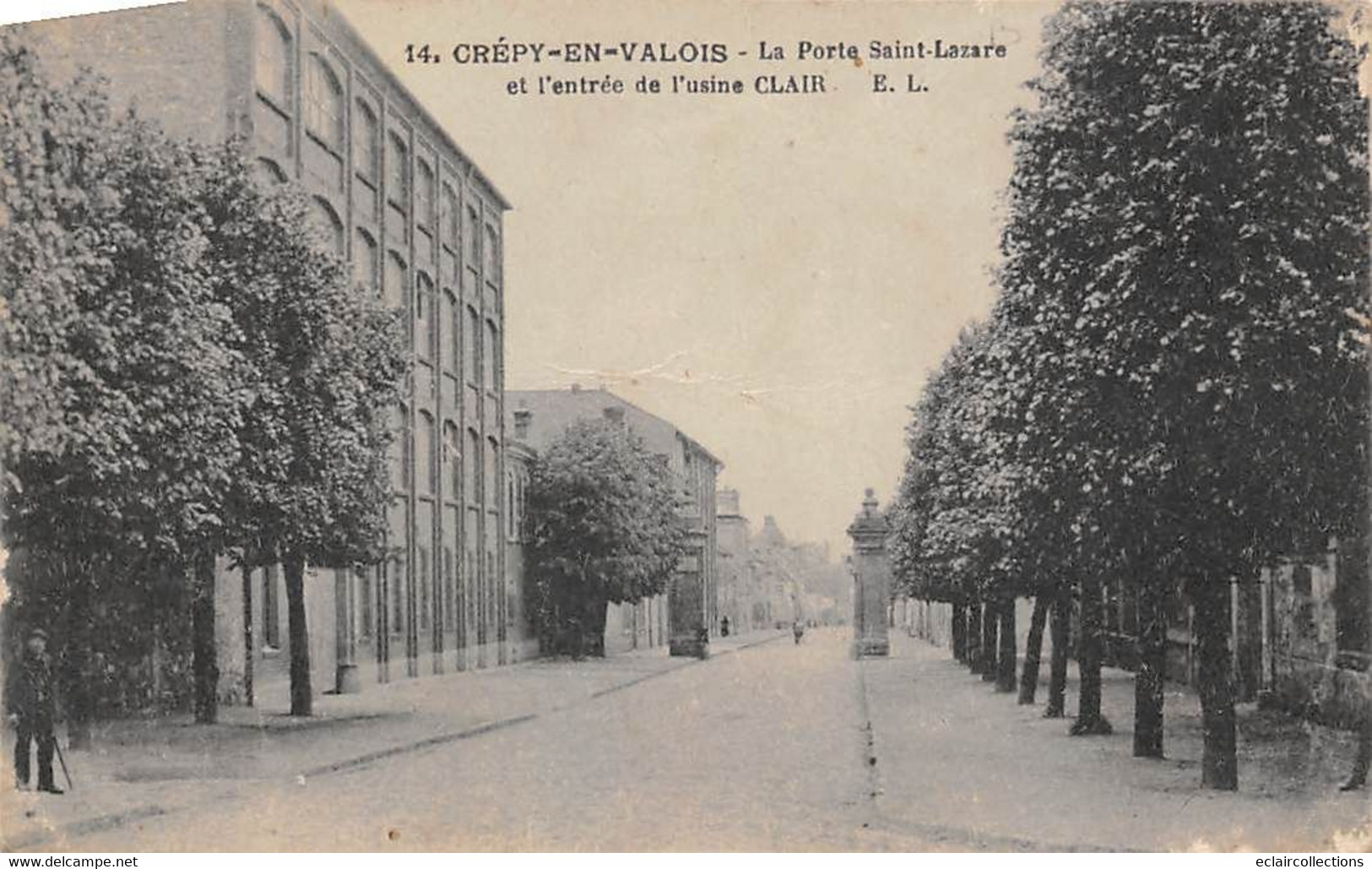 Crépy En Valois       60         Porte Saint Lazare  Et Entrée De L'usine Clair         (voir Scan) - Crepy En Valois