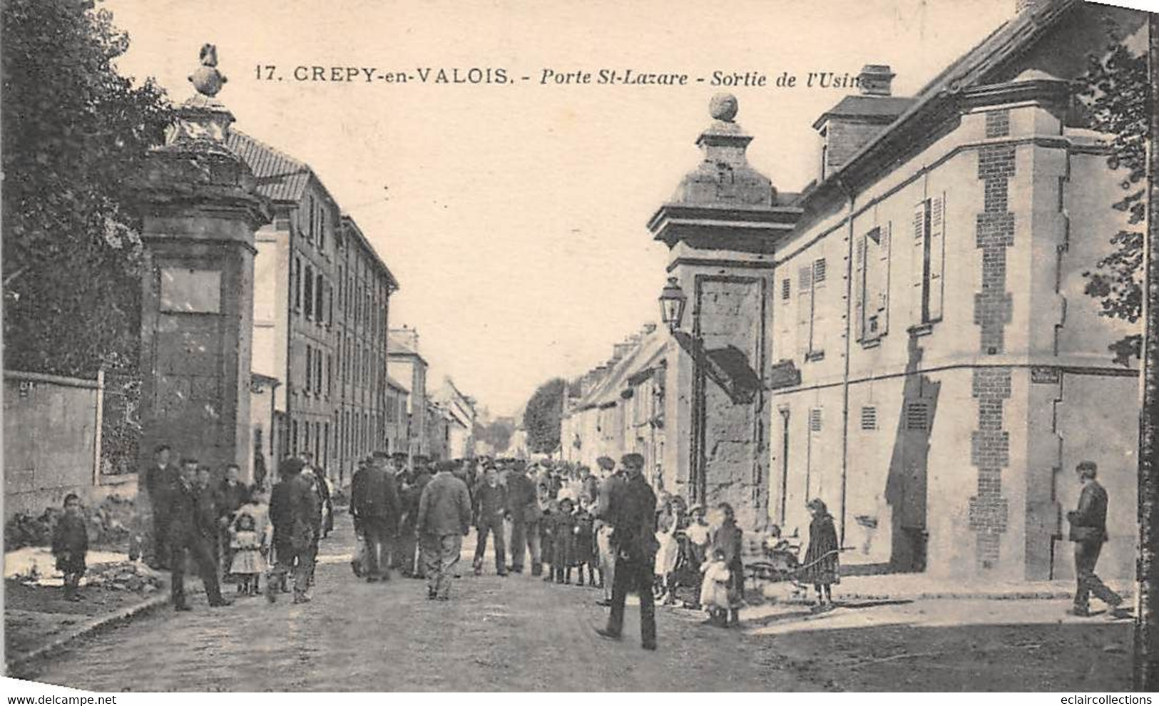 Crépy En Valois       60         Porte St Lazare Et Sortie De L'usine         (voir Scan) - Crepy En Valois